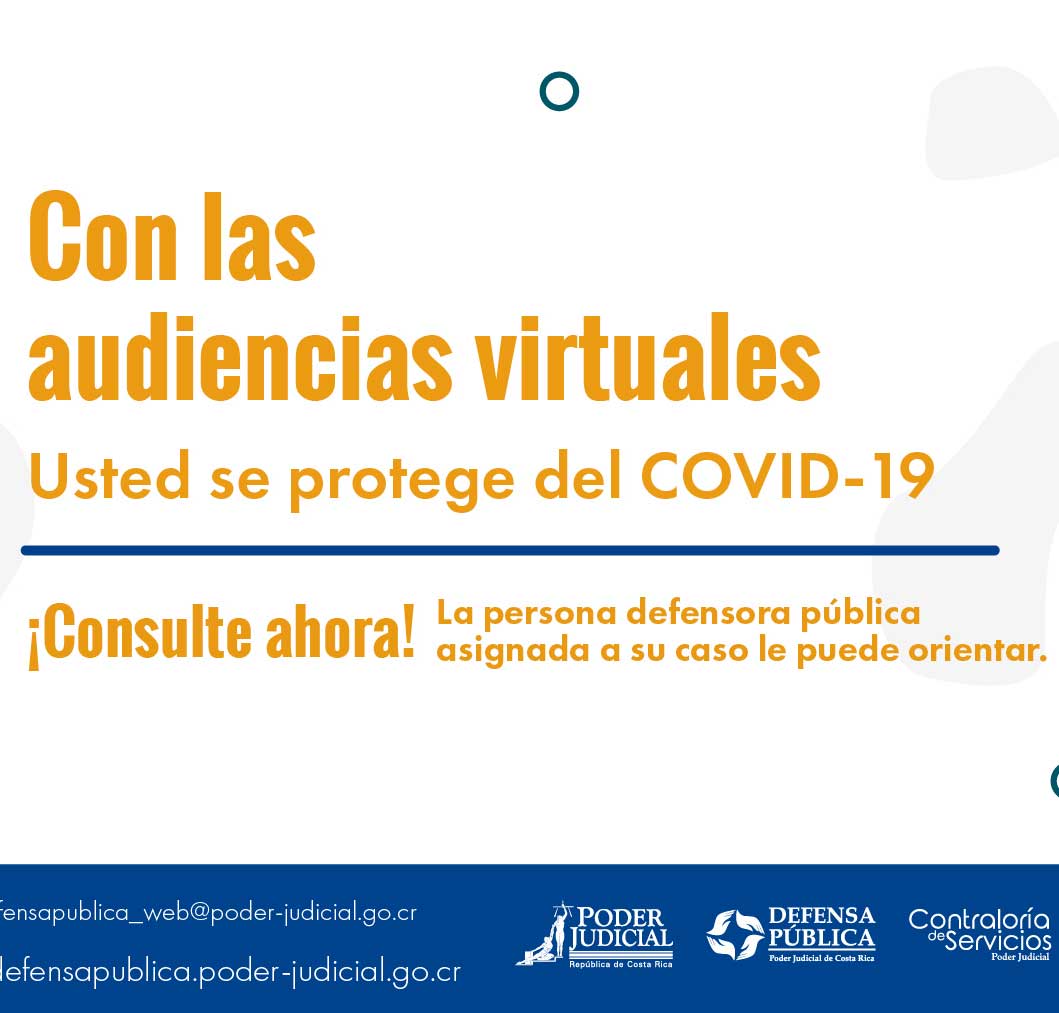 Con las audiencias virtuales usted se protege del COVID 19